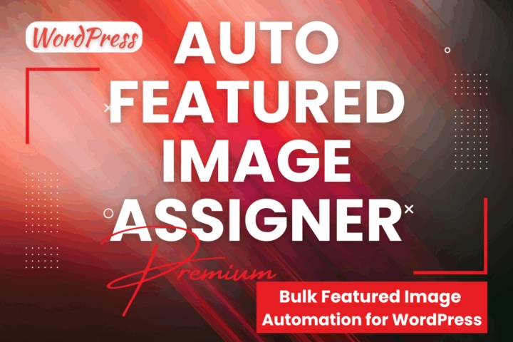 WordPress Auto Featured Image Assigner Plugin